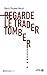 Regarde le trader tomber (Document) (French Edition) by