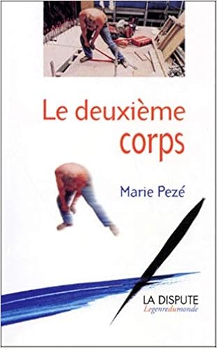 Amazon Fr Le Deuxieme Corps Peze Marie Livres
