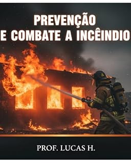 Livro Prevenção e Combate a Incêndio: PCI