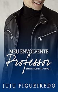 Livro Meu Envolvente Professor (Série Envolvente Livro 1)