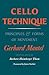CELLO TECHNIQUE: Principles and Forms of Movement