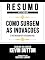 Livro Resumo Estendido - Como Surgem As Inovacoes (The Wisdom Of Psychopaths) - Baseado No Livro De Kevin Dutton