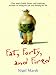 Fat, Forty, and Fired: One Man's Frank, Funny, and Inspiring Account of Losing His Job and Finding H by 