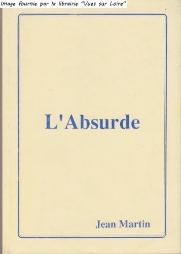 L'Absurde (French) Paperback – 1 Jan. 1991