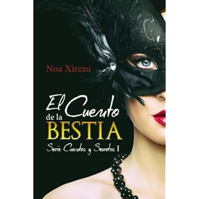 El Cuento de la Bestia (Serie Cuentos y Secretos) (Volume 1) (Spanish Edition)