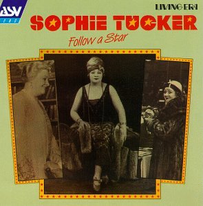 Sophie Tucker - Archeophone 1003 - Zortam Music