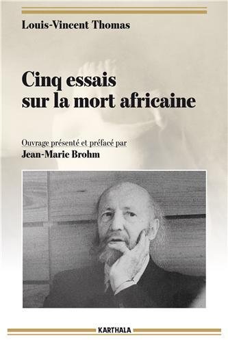 Cinq essais sur la mort africaine