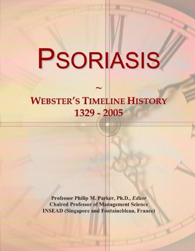 Psoriasis: Webster's Timeline History, 1329 - 2005