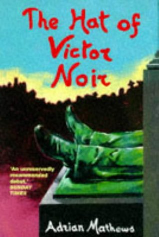 The Hat of Victor Noir
