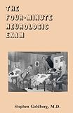 The Four Minute Neurologic Exam, Goldberg, Stephen, 0940780054