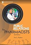 Public Relations for Pharmacists, Tina L. Pugliese, 1582121214