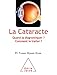 La cataracte : Quand la diagnostiquer ? Comment la traiter ? by 
