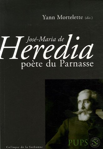 José-Maria de Heredia, poète du Parnasse
