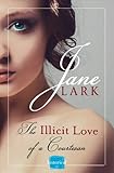 The Illicit Love of a Courtesan (Marlow Intrigues Book 1)