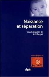 Naissance et séparation