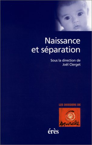 Naissance et séparation