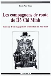 Les  compagnons de route de Hô Chi Minh