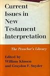Current Issues In New Testament Interpretation: Essays In Honor Of Otto A. Piper