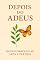 Livro Depois do Adeus: Redescobrindo-se Após a Partida