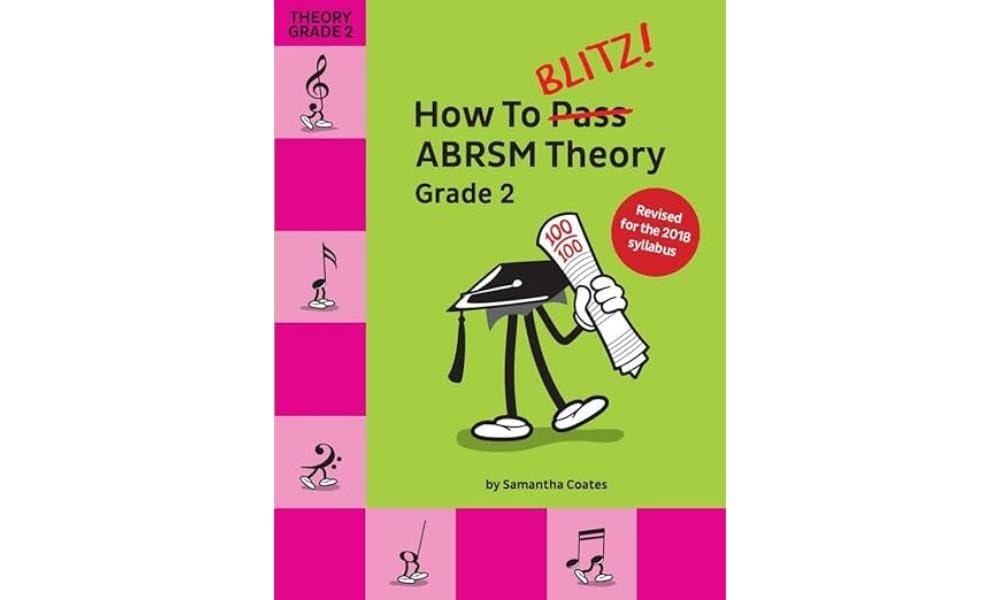 How To Blitz! ABRSM Theory - Grade 2 | Music Theory Book for Students | Exam Preparation Theory Guide for Beginner Learners Practice and Revision | Music Theory Study Book for Lessons Teachers