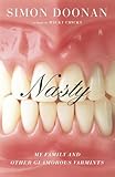 Nasty: My Family and Other Glamorous Varmints