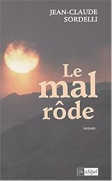 Le  mal rôde