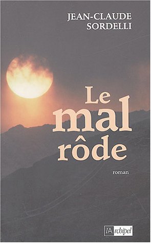 Le  mal rôde