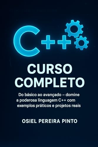 C++ Curso Completo: Do básico ao avançado – domine a poderosa linguagem ...