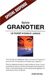 Le  passé n'oublie jamais