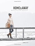 Home & Away: Knits for Everyday Adventures by Hannah Fettig