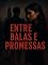 Livro Entre Balas e Promessa - Um Romance de Máfia, Vingança e Honra