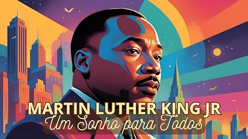Martin Luther King Jr.: Um Sonho para todos - eBook, Resumo, Ler Online ...