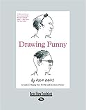 Image de Drawing Funny: A Guide to Making Your Terrible Little Cartoons Funnier