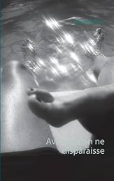 Avant qu'on ne disparaisse
