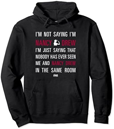 Unisex Nancy Drew: I'm Not Saying I'm Nancy Small Black