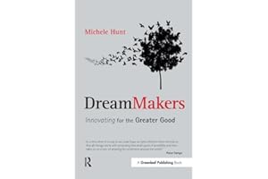 DreamMakers: Innovating for the Greater Good