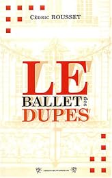 Le  ballet des dupes