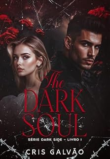 Livro THE DARK SOUL (A Alma Sombria) (DARK SIDE Livro 1)