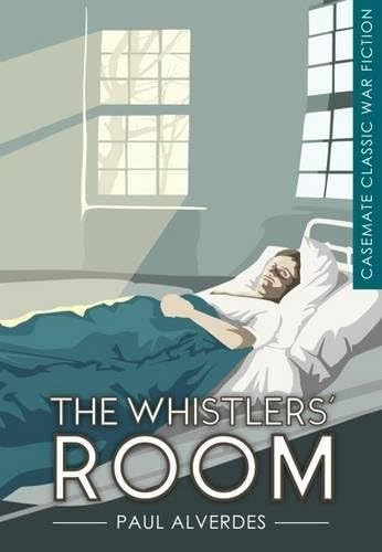 The Whistlers' Room: A Novel (Casemate Classic War Fiction)