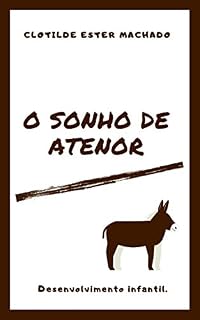 Livro O sonho de Atenor (Livros que fazem bem! Livro 3)