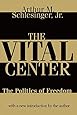 The Vital Center: The Politics of Freedom