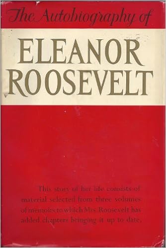 The Autobiography Of Eleanor Roosevelt Roosevelt Eleanor 9780060136154 Amazon Com Books
