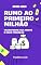 Livro Rumo ao Primeiro Milhão: Transforme Sua Mente e Suas Finanças