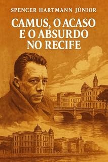 Livro CAMUS: O ACASO E O ABSURDO NO RECIFE