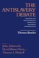 The Antislavery Debate: Capitalism and Abolitionism as a Problem in Historical Interpretation