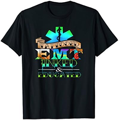Valentines Gifts for Paramedics Tattoo T ShirtsTattooed EMT Inked & Educated Paramedic T-Shirt Gift T-ShirtOEKO-TEX STANDARD 100