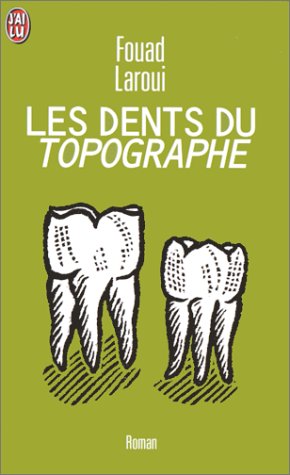 Les  dents du topographe