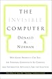 The Invisible Computer: Why Good Products Can Fail, the Personal Computer Is So Complex, and Information Appliances Are the Solution