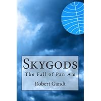 Skygods: The Fall of Pan Am
