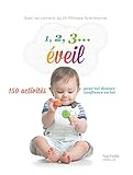 1, 2, 3... éveil : 150 activités pour lui donner confiance en lui by